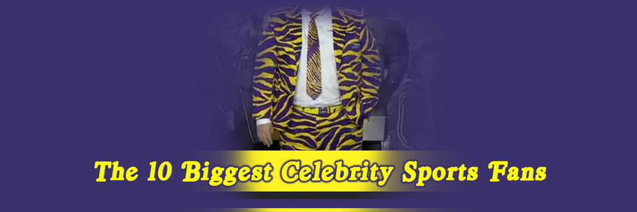 The 10 Biggest Celebrity Sports Fans